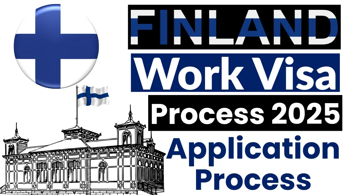 Finland Work Visa Process Nov 2025: Requirements and Application Process